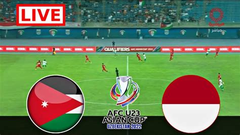 indonesia vs jordania u23 live score