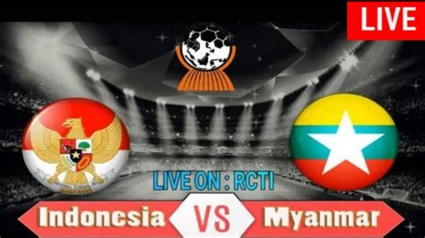 indonesia vs myanmar live streaming