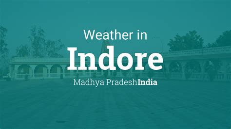 indore madhya pradesh weather