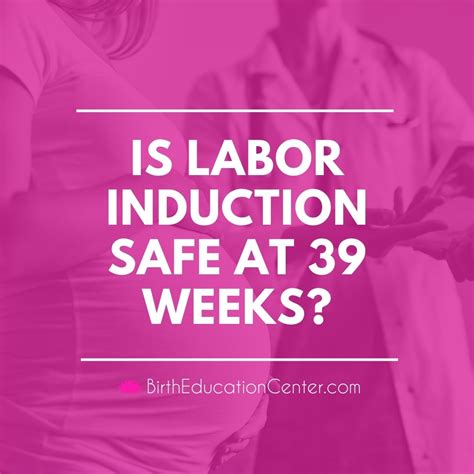 Induction Risks At 39 Weeks