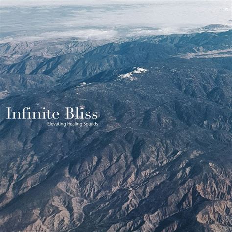 infinite bliss