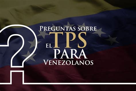 informacion del tps para los venezolanos