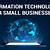 information technology in small business