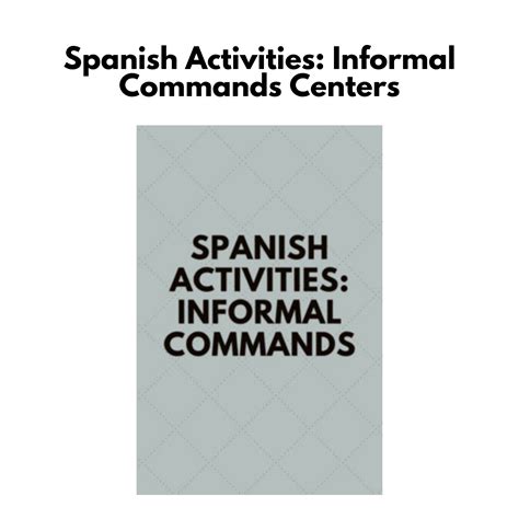 Infrmal Commands Spanish Practce Printable