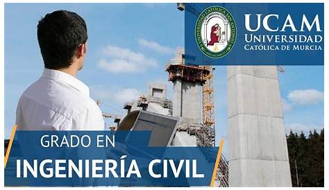 Grado en Ingeniería Civil | UCAM Universidad Católica de Murcia - YouTube