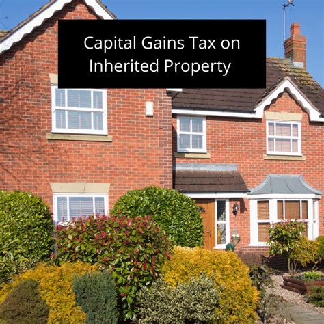 inherited property capital gains