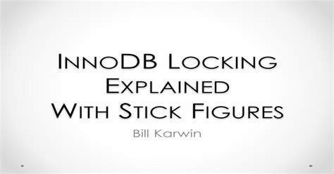 Innodb Locking Explained With Stick Figures