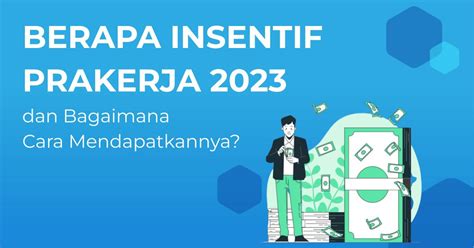 insentif prakerja 2023 berapa