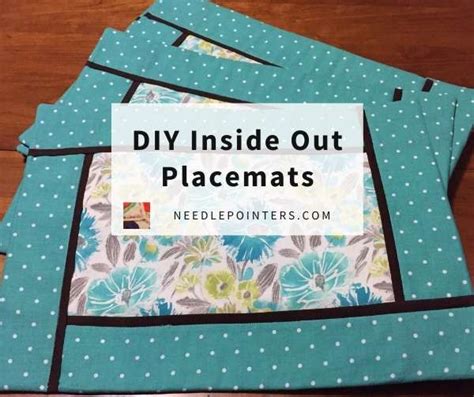 Inside Out Placemats Tutorial