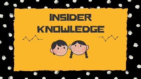 insider Knowledge