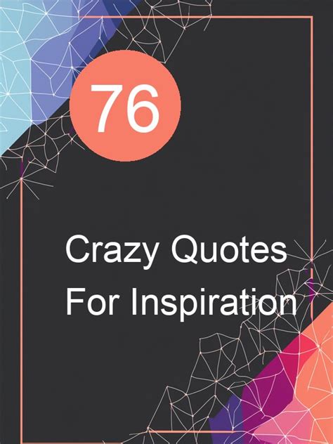 Inspiration quote crazy