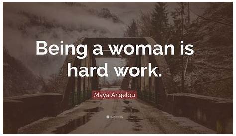 Inspirational Quotes For A Hard Working Woman 120 To Inspire You The