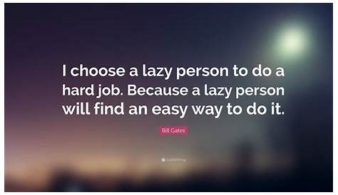 Inspirational Quotes For Lazy Workers And Sayings About Laziness Lines