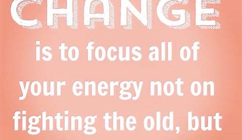 Inspirational Quotes For Work Change Motivational About Gram