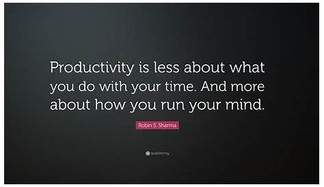 Inspirational Quotes For Work Productivity 79 Getting Things Done At