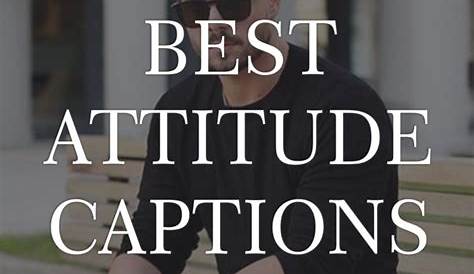 200 Attitude Captions For Instagram Pictures
