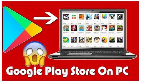 Download & Install Google Play Store on Your PC Install