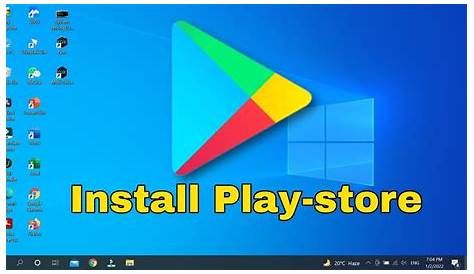 Download & Install Google Play Store on Your PC Install