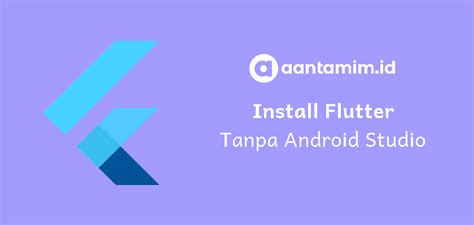 install flutter without android studio ubuntu