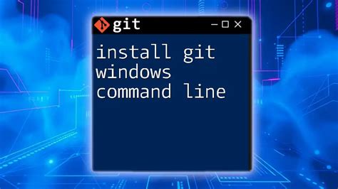 Install Git Bash Windows Command Line