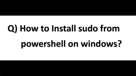 install sudo windows powershell
