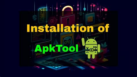 Installation For Apktool