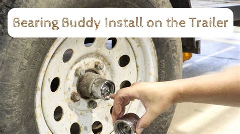 Installing Bearing Buddy