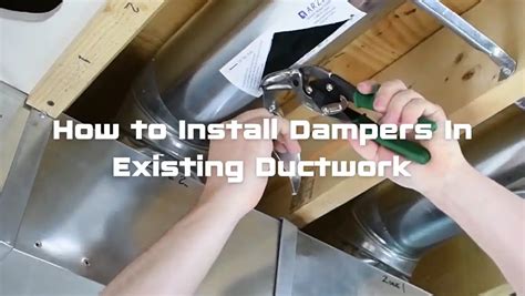 Installing Dampers In Ductwork