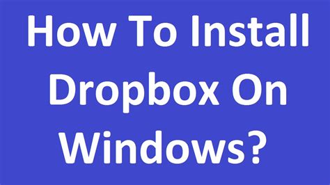 installing dropbox on windows 10