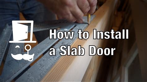 Installing Slab Door In Existing Frame