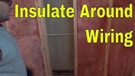 Installing Wall Insulation Around Wiring