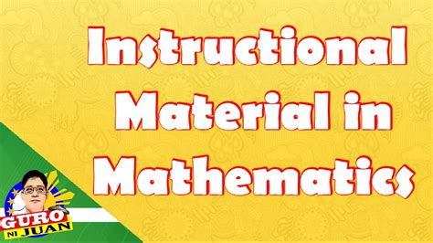 Instructional Materials In Teaching Mathematics