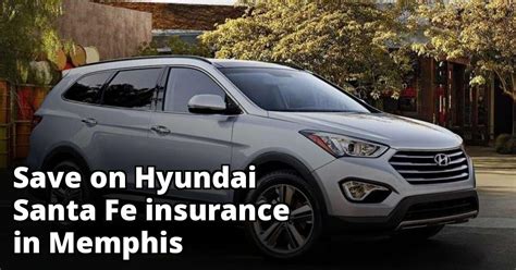 insurance cost for hyundai santa fe