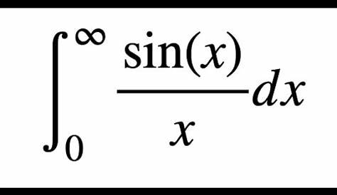 Integral Of Sinxx From 0 To Infinity Complex What Is The Integration Sinx/x With Limit Infinite