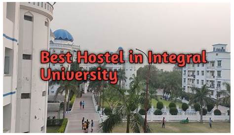 Integral University Hostel Images