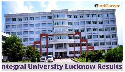 Integral University, Lucknow Admissions 20202021