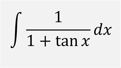 integral of 1/ 1 tanx