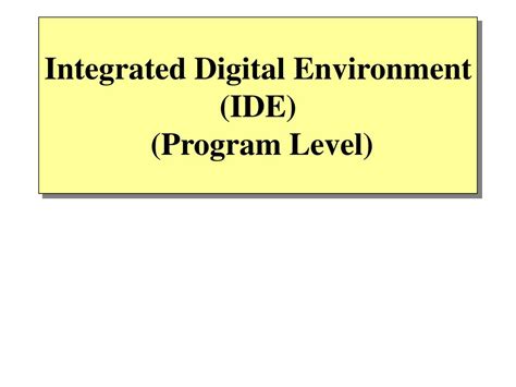 integrated digital environment ide