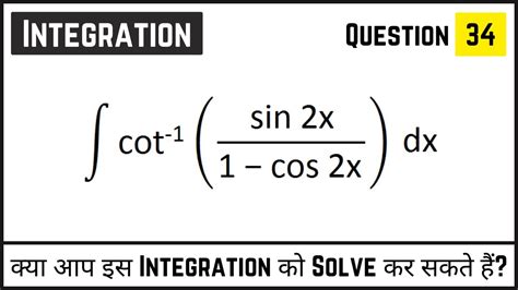 Integration Of Cot^-1(Sin2X/1-Cos2X)