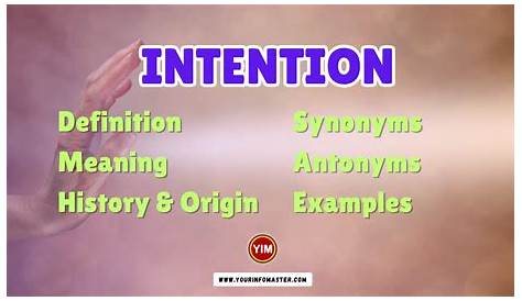 INTENTION: Synonyms and Related Words. What is Another Word for