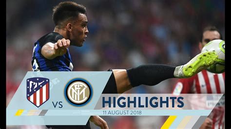 inter atletico madrid highlights youtube