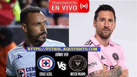 inter de miami vs cruz azul vivo