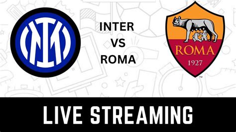 inter milan vs roma live