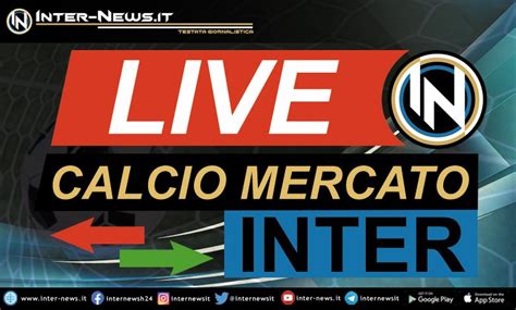 inter news ultimissime calciomercato