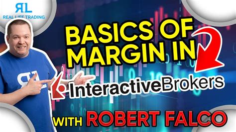 interactive brokers margin amounts