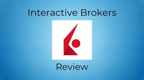 interactive brokers uk reviews