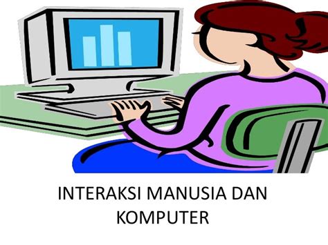 PPT INTERAKSI MANUSIA DAN KOMPUTER PowerPoint Presentation, free