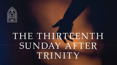 intercessions for 13th sunday after trinity