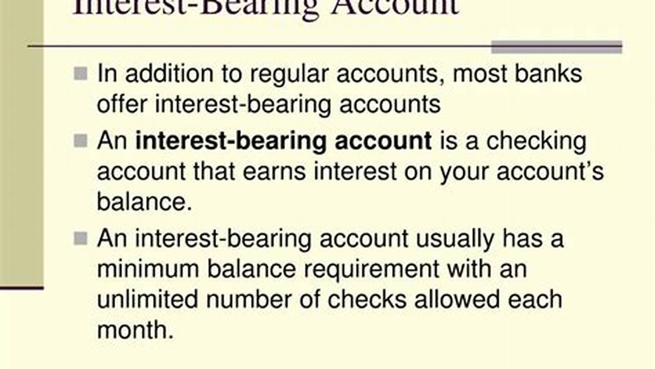 Interest-Bearing Accounts: A Comprehensive Guide