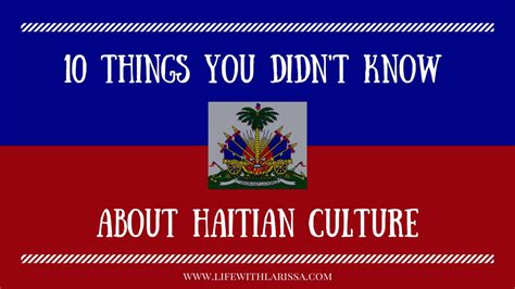 interesting facts about haiti culture